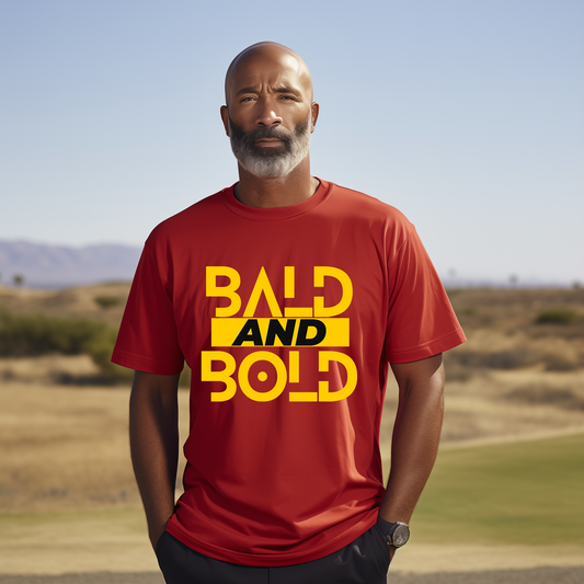 Bald and Bold, Confident Bald Person Tshirt