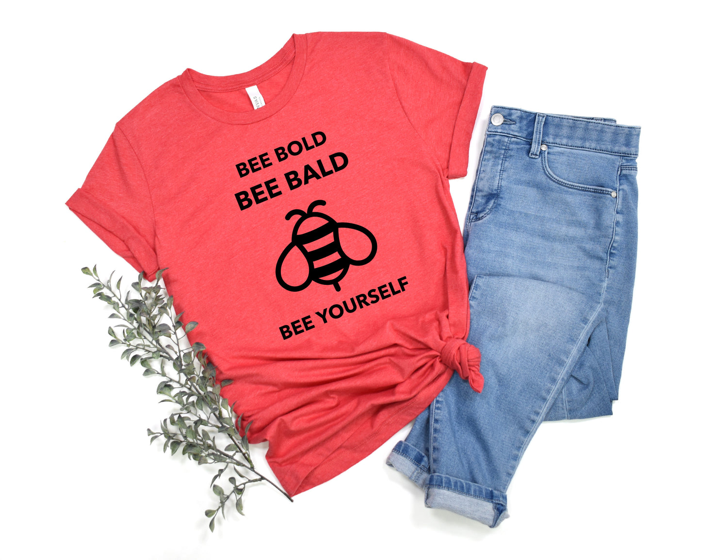 Bee Bold Bee Bald Bee Yourself T-Shirt, Bald Head Shirt